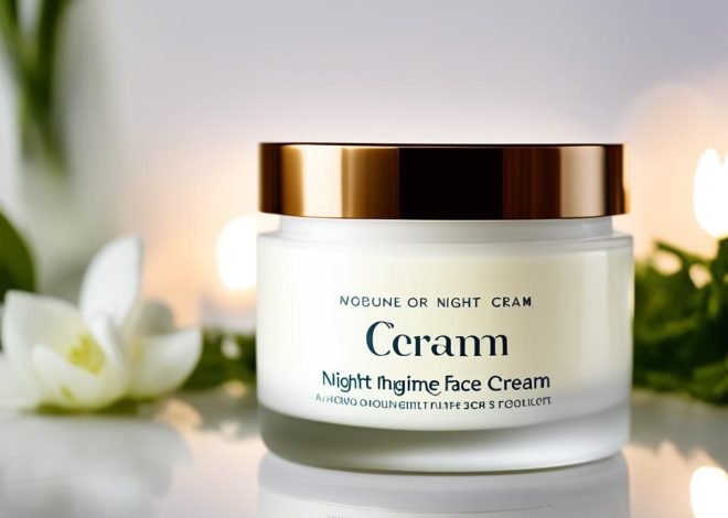 Revitalize Your Skin: Night Time Face Cream Magic